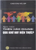 Khái niệm thiện hảo chung: Quá khứ hay hiện thực?