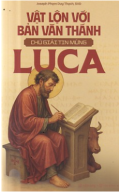 Vât lộn vời bản văn Thánh - Chú giải Tin Mừng Luca