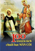 Kinh Mân Côi - 100 truyện tích Chuỗi Hạt Mân Côi