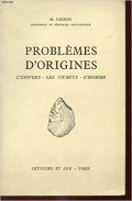 Problemes D'origines l'univers - les vivants - l'homme