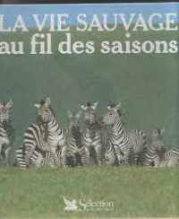 La vie sauvace au fil des saisons