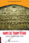 Hạnh các thánh tử đạo giáo phận Bùi Chu