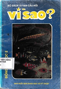 Bộ sách 10 vạn câu hỏi vì sao? (Động vật học 2)