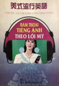 Đàm thoại tiếng anh theo lối mỹ