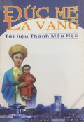 Đức Mẹ Lavang - Tài liệu Thánh Mẫu học