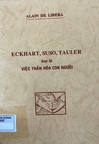 Eckhart, Suso, Tauler hay là việc thần hóa con người