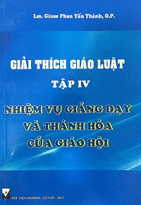 Giải thích Giáo luật - (t4): Nhiệm vụ giảng dạy và thánh hóa của Giáo Hội