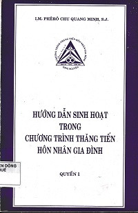Hướng dẫn sinh hoạt trong chương trình thăng tiến hôn nhân gia đình (t1)