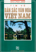 Tìm về bản sắc văn hóa Việt Nam