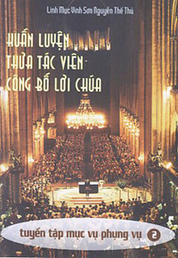 Image of Huấn luyện thừa tác viên công bố lời Chúa - Tuyển tập mục vụ phụng vụ (t2)