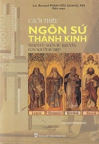 Giới thiệu ngôn sứ Thánh Kinh - Trào lưu ngôn sứ, bản văn, con người, sứ điệp