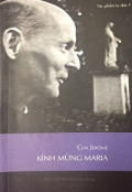 Cha Jérôme - Kính mừng Maria
