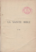 La Sainte Bible - Tome I