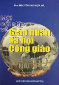 Một cái nhìn về Giáo huấn Xã hội Công Giáo