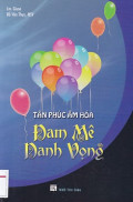 Tân phúc âm hoá - Đam mê danh vọng