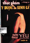 Thực phẩm y dược và sinh lý - Nghệ thuật yêu (t2)