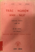 Trắc nghiệm anh ngữ (English Tests) - Cấp IV