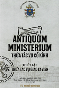 Antiquum Ministerium - Thừa tác vụ cổ kính