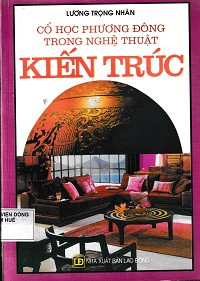 Cổ học phương đông trong nghệ thuật kiến trúc