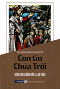 Con tin Chúa Trời - Dành cho lương dân và dự tòng