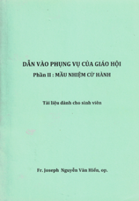 Image of Dẫn vào phụng vụ của Giáo hội (p2) Mầu nhiệm cử hành