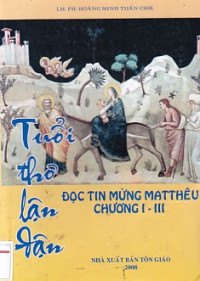 Đọc Tin mừng theo Thánh Matthêu (t1) Tuổi thơ lận đận