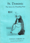 St. Dominic - The story of a Preaching Friar