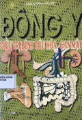 Đông y điều trị bệnh tiêu hóa - gan mật