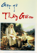 Gặp gỡ Thầy Giêsu