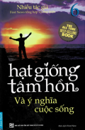 Hạt giống tâm hồn (t6) Và ý nghĩa cuộc sống