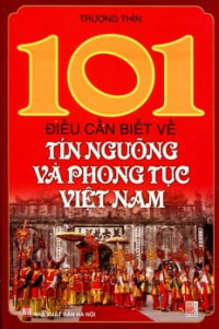 101 điều cần biết về tín ngưỡng và phong tục Việt Nam