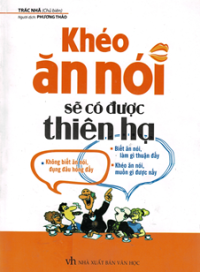 Image of Khéo ăn nói sẽ có được thiên hạ