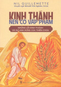 Kinh Thánh nên cớ vấp phạm - Những lỗi Kinh Thánh và sự Linh Hứng của Thiên Chúa