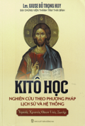 Kitô học - Nghiên cứu theo phương pháp lịch sử và hệ thống