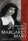 The autobiography of Saint Margaret Mary
