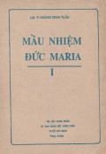 Mầu nhiệm Đức Maria (t1)