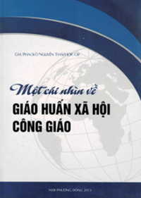 Image of Một cái nhìn về Giáo huấn Xã hội Công Giáo