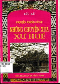 Nguyễn triều cố sự - Những chuyện xưa xứ Huế