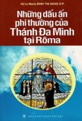 Những dấu ấn phi thường của Thánh Đa Minh tại Rôma