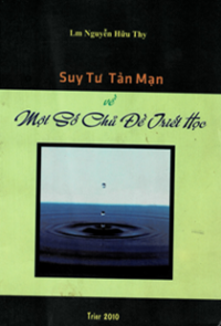 Suy tư tản mạn về một số chủ đề triết học