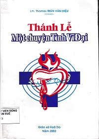 Image of Thánh lễ một chuyện tình vĩ đại