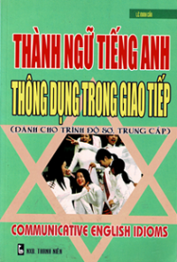 Image of Thành ngữ tiếng Anh thông dụng trong giao tiếp