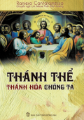 Thánh Thể thánh hóa chúng ta