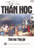 Thời sự Thần học - s90: Thần học Thập giá