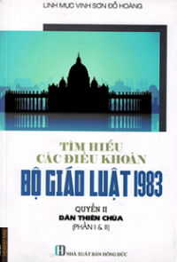 Tìm hiểu các điều khoản bộ giáo luật 1983 (q2-p1,2) Dân Thiên Chúa