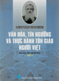 Văn hóa tín ngưỡng và thực hành tôn giáo người Việt (t2)