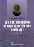 Văn hóa tín ngưỡng và thực hành tôn giáo người Việt (Trọn bộ 3 tập)