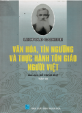 Văn hóa tín ngưỡng và thực hành tôn giáo người Việt (t3)