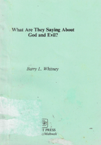 What are they saying about God and Evil ?