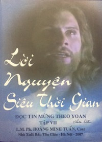 Image of Đọc Tin mừng theo Yoan (t7) Lời nguyện siêu thời gian